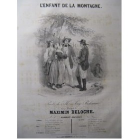 DELOCHE Maximin L'Enfant de la Montagne Chant Piano ca1835