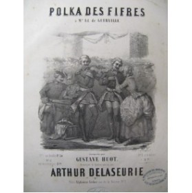 DELASEURIE Arthur Polka des Fifres Piano 1851