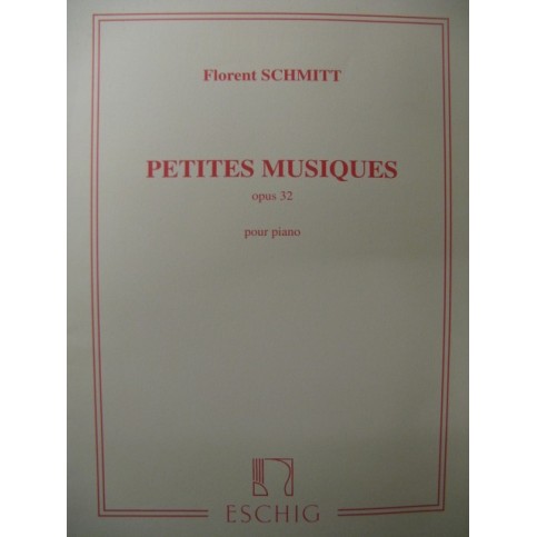 SCHMITT Florent Petites Musiques op 32 Piano 2001