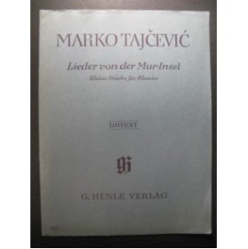 TAJCEVIC Marko Lieder von der Mur-Insel Piano