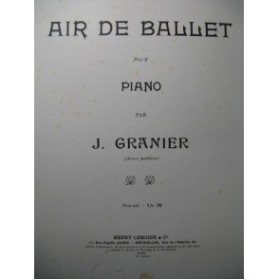 GRANIER Jules Air de Ballet Piano ca1905