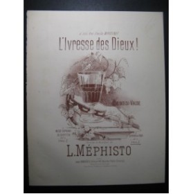 MÉPHISTO L. L'Ivresse des Dieux Piano Chant ca1887