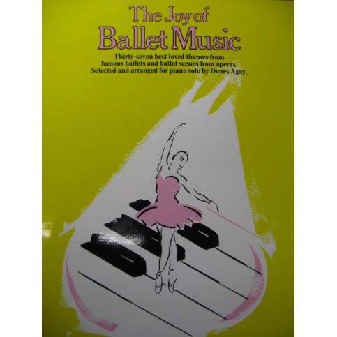 The Joy of Ballet Music 37 Pièces pour Piano 1985