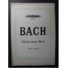 BACH J. S. Christ unser Herr Chant Piano
