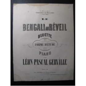 GERVILLE Léon Pascal Le Bengali au réveil Piano XIX