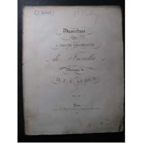 AUBER D. F. E. Fiorella Ouverture Orchestre 1826