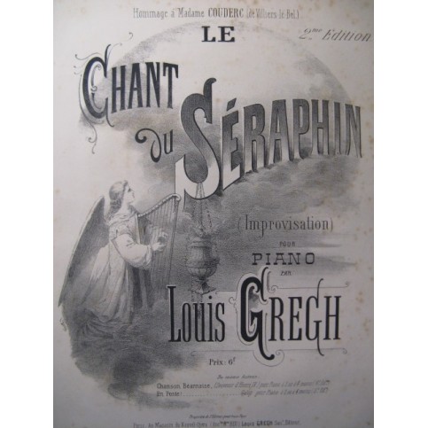 GREGH Louis Le Chant du Séraphin Piano 1875