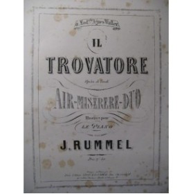 RUMMEL J. Il Trovatore de Verdi Piano XIXe﻿