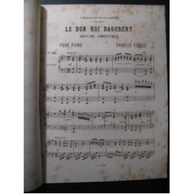 FERLUS Charles Le Bon Roi Dagobert Piano XIXe