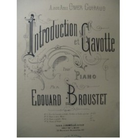 BROUSTET Edouard Introduction et Gavotte Piano XIXe