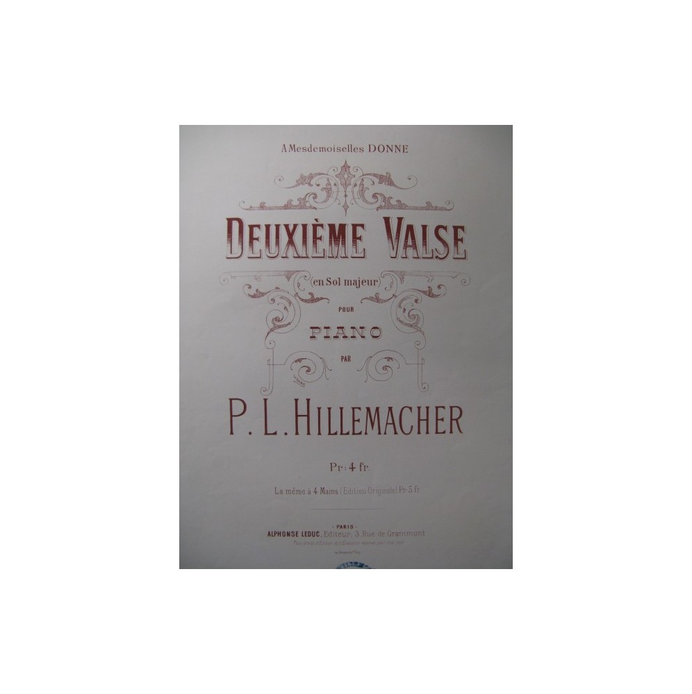 HILLEMACHER P. L Deuxième Valse piano XIXe