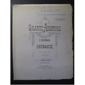 GUIRAUD Ernest Galante Aventure Entracte Orchestre ca1890