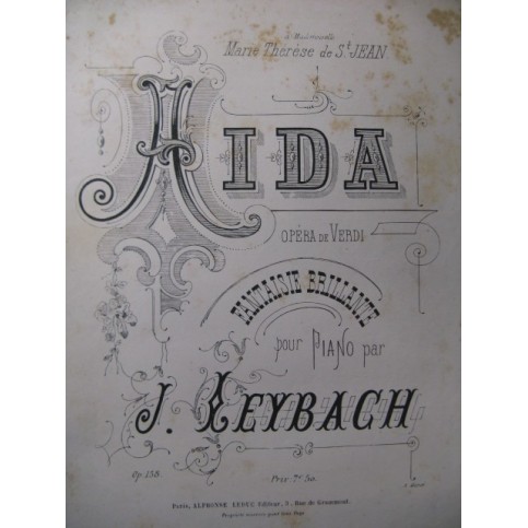 LEYBACH J. Fantaisie sur Aida de Verdi Piano 1885