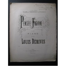 DÉRIVIS Louis Pensée Fugitive Dédicace Piano XIXe