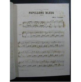FISCHER Emile Papillons Bleus Piano XIXe