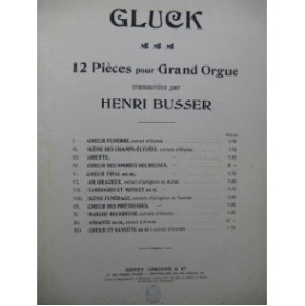 GLUCK C. W. Choeur Funèbre Busser Orgue ca1902