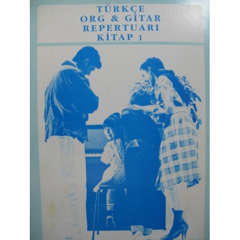 Türkçe org ve gitar repertuari kitap 1 Orgue Guitare 1991