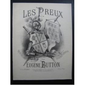 BUTTON Eugène Les Preux Piano
