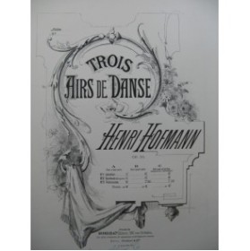 HOFMANN Henri Trois Airs de Danse Piano