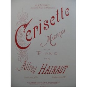 HAINAUT Alfred Cerisette Piano