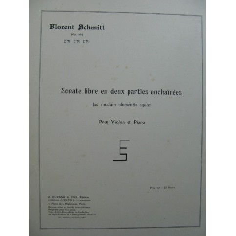 SCHMITT Florent Sonate Libre en deux parties enchaînées Piano Violon 1920
