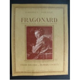 PIERNÉ Gabriel Fragonard Comédie Musicale Chant Piano 1934