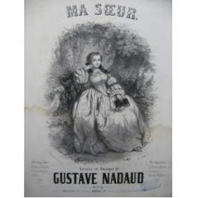 NADAUD Gustave Ma Soeur Chant Piano ca1855