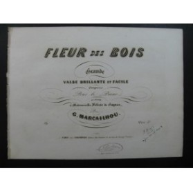 MARCAILHOU Gatien Fleur des Bois Piano ca1845