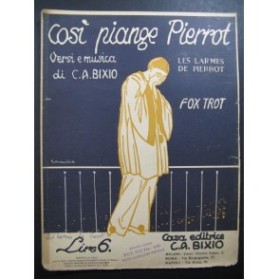 BIXIO C. A. Cosi Piange Pierrot Piano Chant