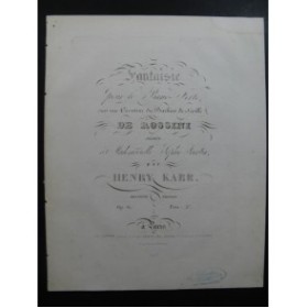 KARR Henry Fantaisie Cavatine Rossini Piano ca1830