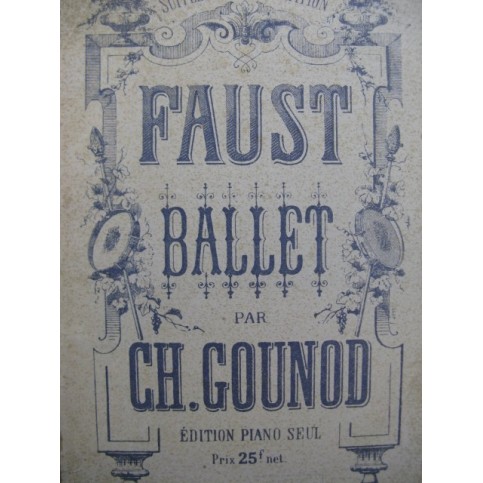GOUNOD Charles Faust Ballet Piano seul 1942