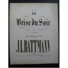 BATTMANN J. L. La Brise du Soir Piano XIXe