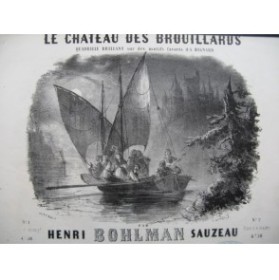 BOHLMAN SAUZEAU Henri Le Chateau des Brouillards Piano ca1848