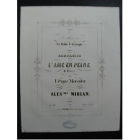 MIOLAN Alexandre Fantaisie sur l'Ame en Peine de Flotow Orgue ca1850