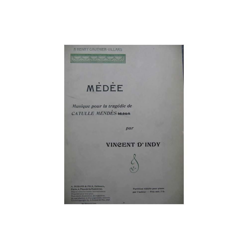 D'INDY Vincent Médée Catulle Mendès Piano 1898