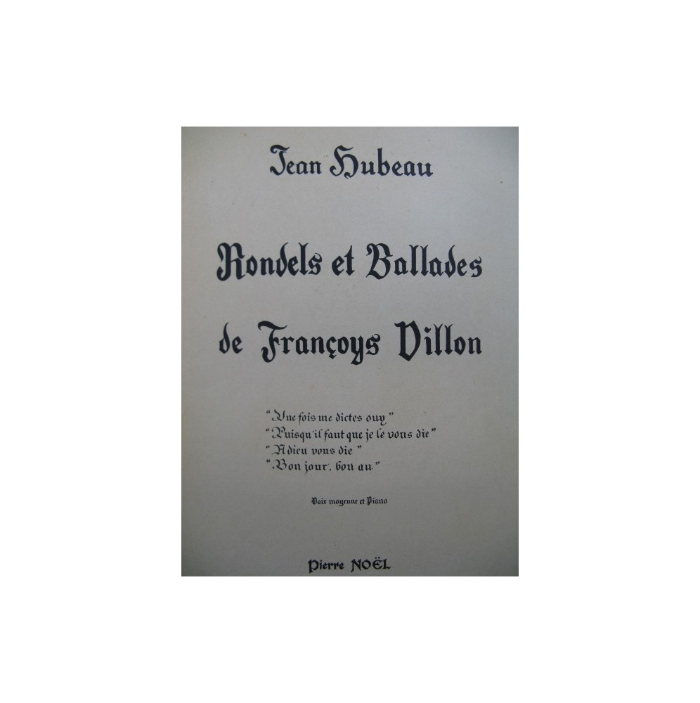 HUBEAU Jean Rondels et Ballades Dédicace Chant Piano 1948