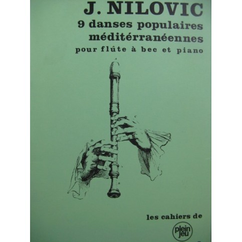 NILOVIC Janko 9 Danses Populaires Méditerranéennes Piano Flûte à bec