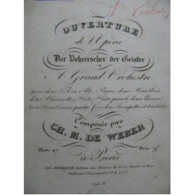 WEBER Der Beherrscher der Geister Ouverture Orchestre ca1830