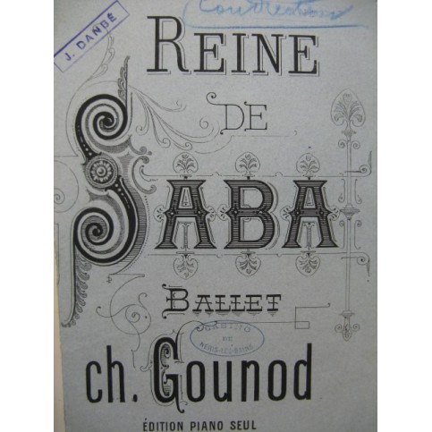 GOUNOD Charles La Reine de Saba Ballets et Fragments Orchestre ca1870