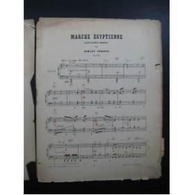 STRAUSS Johann Marche Égyptienne op 335 Orchestre 1879