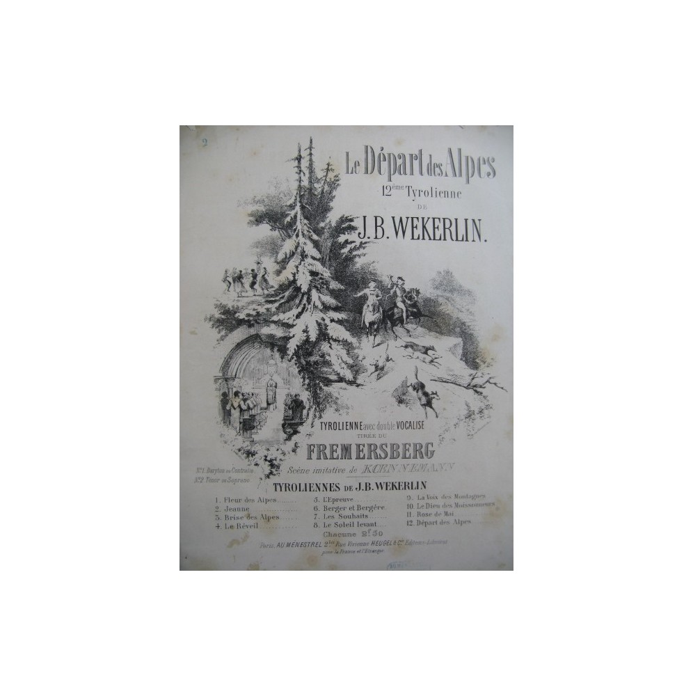 WEKERLIN J. B. Le Départ des Alpes Tyrolienne Chant Piano ca1862
