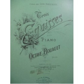 BOUAULT Octave Trois Esquisses Piano