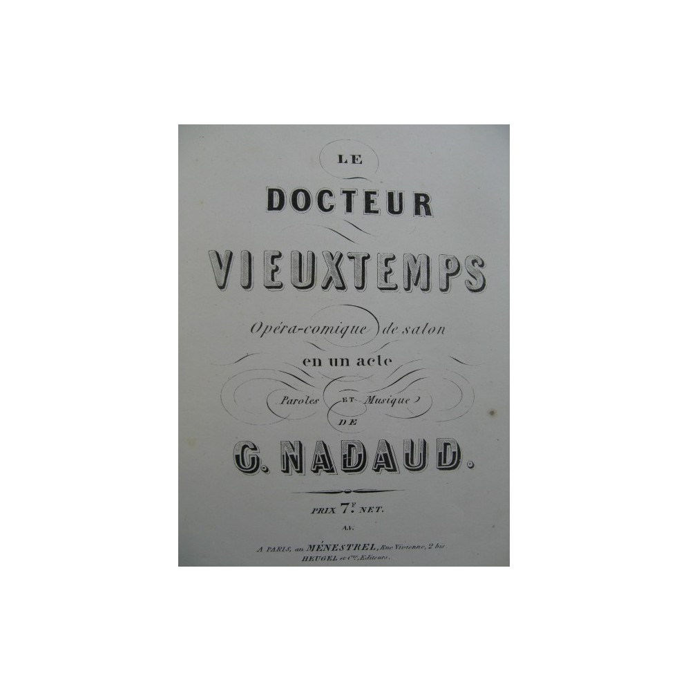 NADAUD Gustave Le Docteur Vieuxtemps Opera 1854