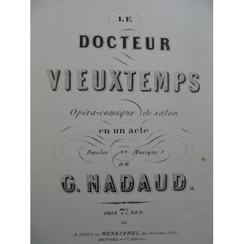 NADAUD Gustave Le Docteur Vieuxtemps Opera 1854