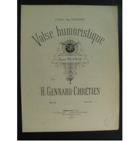 GENNARO-CHRETIEN H. Valse Humoristique Piano