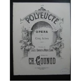 GOUNOD Charles Polyeucte No 11 Chant Piano ca1878