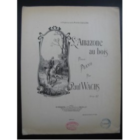 WACHS Paul L'Amazone au bois Piano