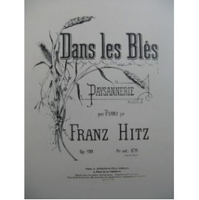 HITZ Franz Dans les Blés Piano