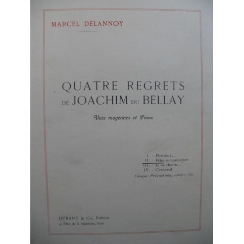 DELANNOY Marcel Joachim du Bellay Fêtes Romanesques Chant Piano 1931