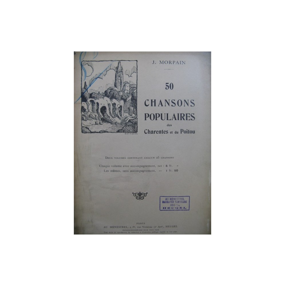 MORPAIN J. 50 Chansons Populaires des Charentes et du Poitou Chant Piano 1924